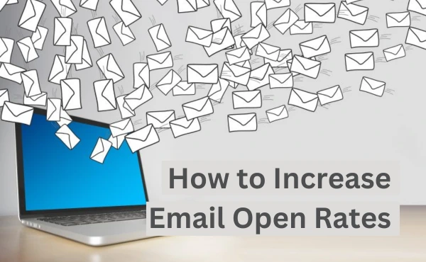 How to Increase Email Open Rates